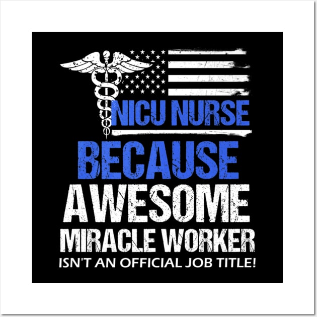 Awesome Nicu Nurse Funny Job Title Distressed Flag Wall Art by Stick Figure103